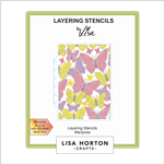 Lisa Horton - Mariposa 5x7 Layering Stencils