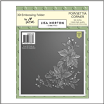Lisa Horton -Poinsettia Corner 3D Embossing Folder 6x6 With Die