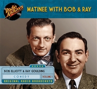 Matinee with Bob & Ray, Volume 1