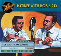 Matinee with Bob & Ray, Volume 2