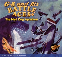 G-8 and His Battle Aces Audiobook # 14 The Mad Dog Squadron