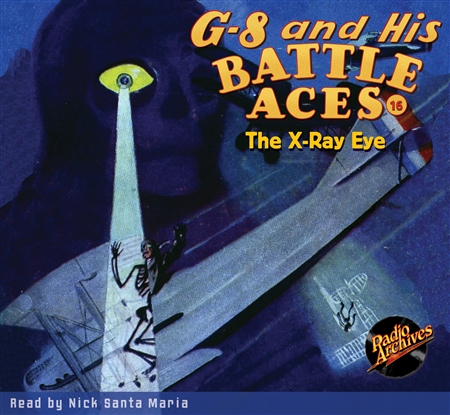 G-8 and His Battle Aces Audiobook #16 The X-Ray Eye
