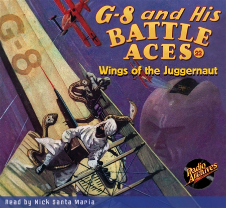 G-8 and His Battle Aces Audiobook # 22 Wings of the Juggernaut
