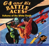 G-8 and His Battle Aces Audiobook #43 Vultures of the White Death