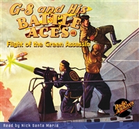 G-8 and His Battle Aces Audiobook #48 Flight of the Green Assassin