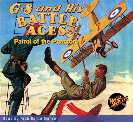 G-8 and His Battle Aces Audiobook #54 Patrol of the Phantom