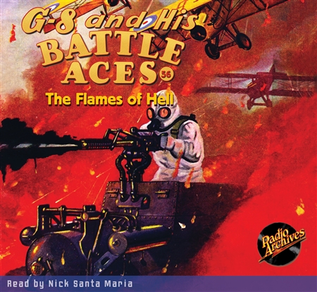 G-8 and His Battle Aces Audiobook #56 The Flames of Hell