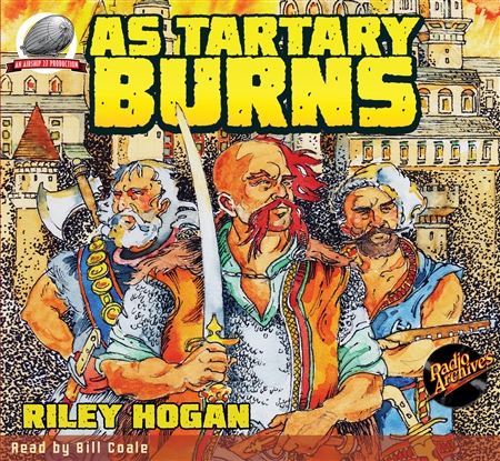 As Tartary Burns Audiobook by Riley Hogan