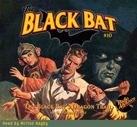 The Black Bat Audiobook #10 The Black Bat's Dragon Trail