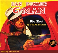 Dan Fowler G-Man Audiobook February 1936 Big Shot