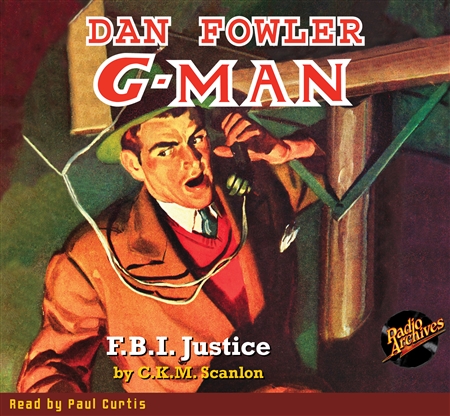 Dan Fowler G-Man Audiobook September 1938 FBI Justice