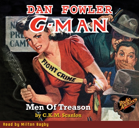 Dan Fowler G-Man Audiobook Fall 1943 Men Of Treason
