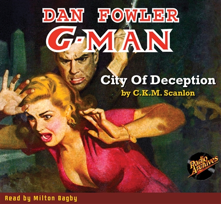 Dan Fowler G-Man Audiobook Summer 1950 City Of Deception