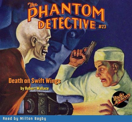 The Phantom Detective Audiobook #23 Death on Swift Wings