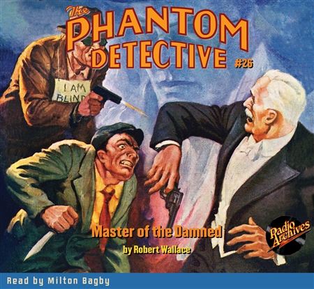 The Phantom Detective Audiobook #26 Master of the Damned