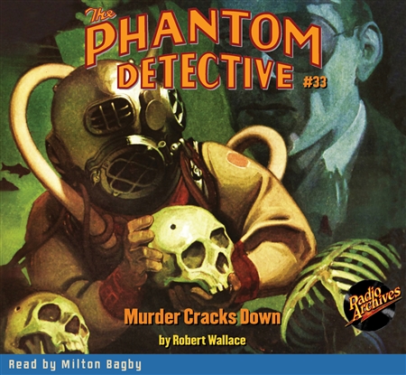 The Phantom Detective Audiobook #33 Murder Cracks Down