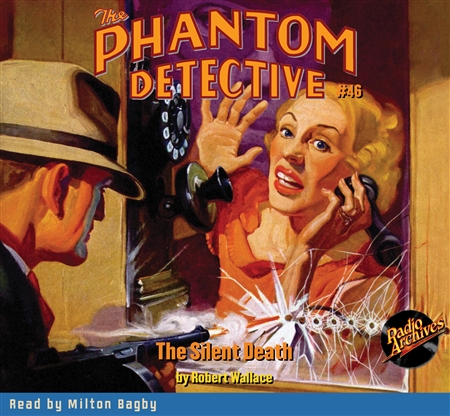 The Phantom Detective Audiobook #46 The Silent Death