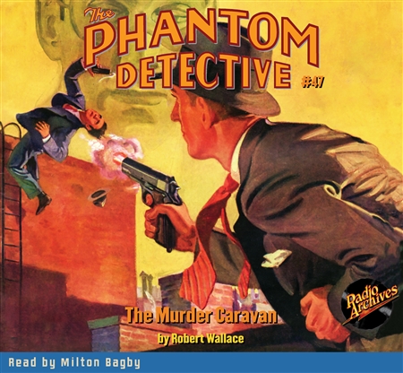 The Phantom Detective Audiobook #47 The Murder Caravan