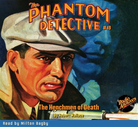 The Phantom Detective Audiobook #49 The Henchmen of Death
