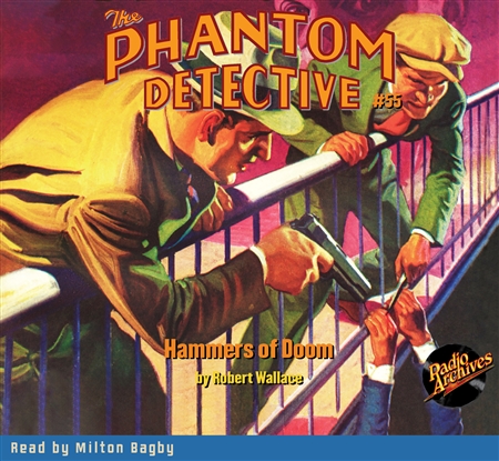 The Phantom Detective Audiobook #55 Hammers of Doom