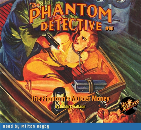 The Phantom Detective Audiobook #90 The Phantom's Murder Money