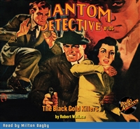 The Phantom Detective Audiobook #105 The Black Gold Killers