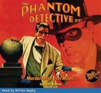 The Phantom Detective Audiobook #107 Murder Moon Over Miami