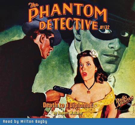The Phantom Detective Audiobook #132 Death to a Diplomat