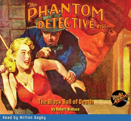 The Phantom Detective Audiobook #155 The Black Ball of Death