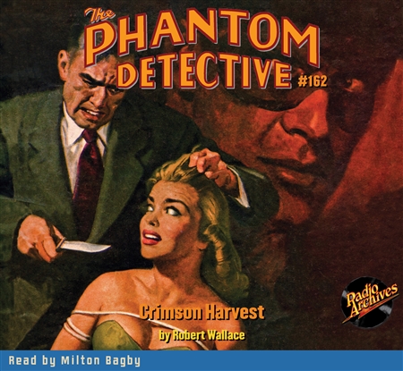 The Phantom Detective Audiobook #162 Crimson Harvest