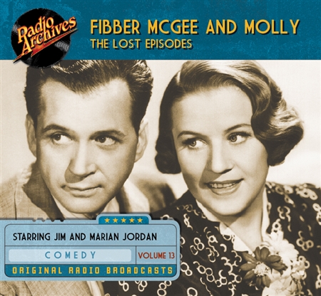 Fibber McGee and Molly - The Lost Episodes, Vol 13