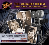 The Lux Radio Theatre, Comedy Tonight: The Screwball Classics