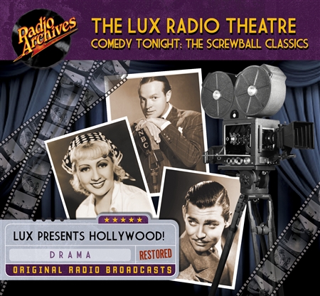 The Lux Radio Theatre, Comedy Tonight: The Screwball Classics