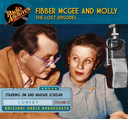 Fibber McGee and Molly - The Lost Episodes, Volume 15