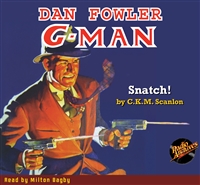 Dan Fowler G-Man Audiobook October 1935 Snatch!