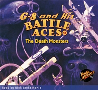 G-8 and His Battle Aces #18 Audiobook - The Death Monsters