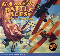 G-8 and His Battle Aces Audiobook - #33 Patrol of the Cloud Crusher