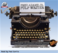 Fred Adams Jr. Pulp Writer Audiobook