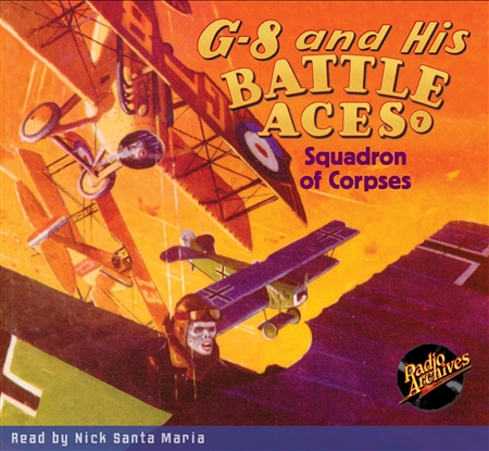G-8 and His Battle Aces Audiobook - #7 Squadron of Corpses