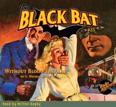 The Black Bat Audiobook #25 Without Blood They Die