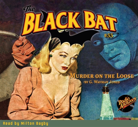 The Black Bat Audiobook #33 Murder on the Loose