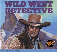 Wild West Detective by James Clay Audiobook