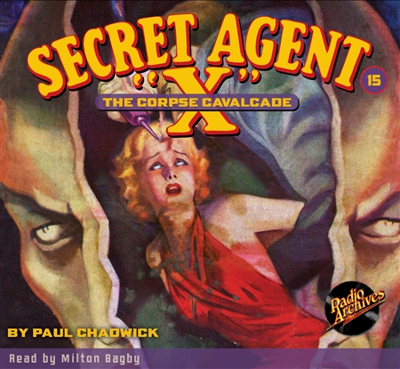 Secret Agent "X" Audiobook - #15 The Corpse Cavalcade