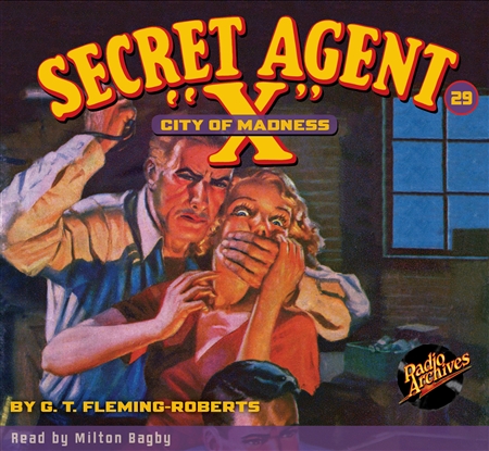 Secret Agent "X" Audiobook - #29 City of Madness