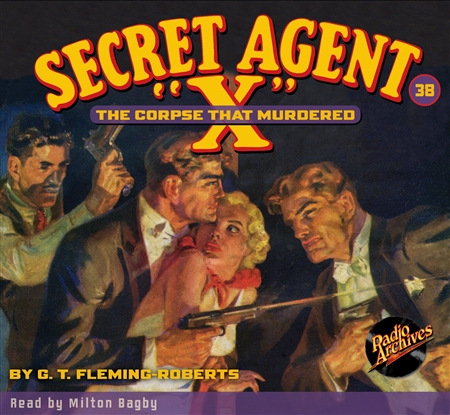 Secret Agent "X" Audiobook - #38 The Corpse that Murdered