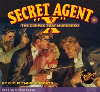 Secret Agent "X" Audiobook - #38 The Corpse that Murdered