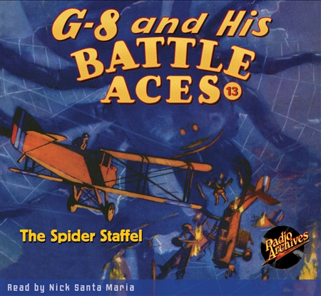 G-8 and His Battle Aces Audiobook - #13 The Spider Staffel