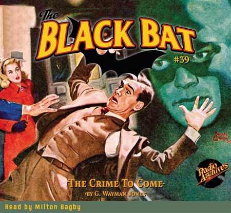 The Black Bat Audiobook #39 The Crime To Come