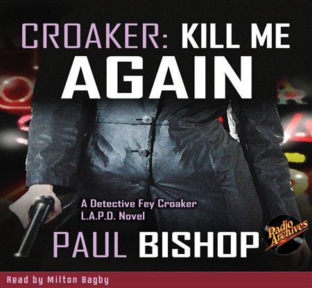 Croaker #1 Kill Me Again by Paul Bishop Audiobook