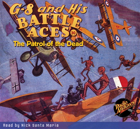 G-8 and His Battle Aces Audiobook # 30 The Patrol of the Dead